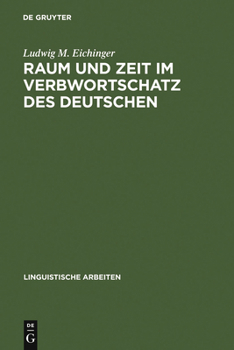 Hardcover Raum und Zeit im Verbwortschatz des Deutschen [German] Book