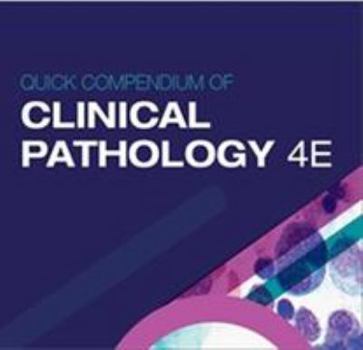 Hardcover Quick Compendium of Clinical Pathology, 4th Edition Book