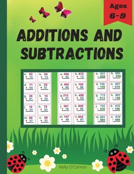 Paperback Additions and Subtractions: Amazing Activity Book Double Digit, Triple DigitMath Workbook for ages 6-81st & 2nd Grade Math Book