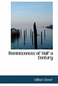 Reminiscences of Half a Century