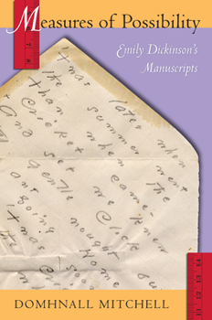 Paperback Measures of Possibility: Emily Dickinson's Manuscripts Book