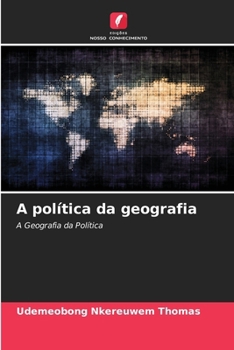 A política da geografia (Portuguese Edition)