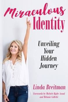 Paperback Miraculous Identity: Unveiling Your Hidden Journey Book