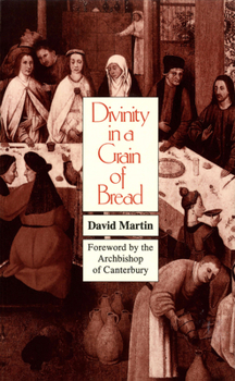 Paperback Divinity in a Grain of Bread Book