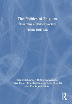 Hardcover The Politics of Belgium: Governing a Divided Society Book
