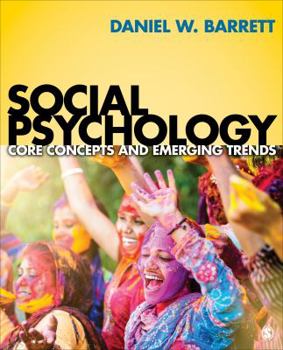 Paperback Social Psychology: Core Concepts and Emerging Trends Book
