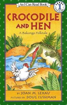 Paperback Crocodile and Hen: A Bakongo Folktale Book