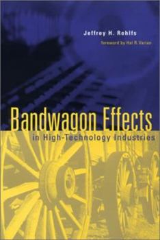 Hardcover Bandwagon Effects in High Technology Industries Book