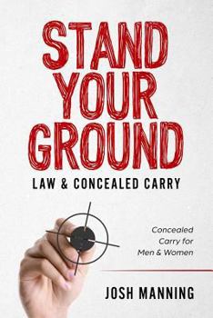 Paperback "Stand Your Ground" & Concealed Carry: Concealed Carry for Men & Women Book