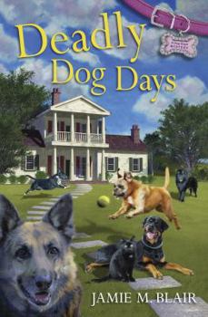 Paperback Deadly Dog Days Book