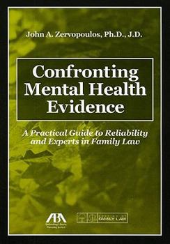 Paperback Confronting Mental Health Evidence: A Practical Guide to Reliability and Experts in Family Law Book