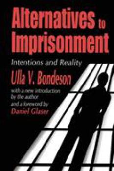 Paperback Alternatives to Imprisonment: Intentions and Reality Book