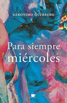 Paperback Para siempre miércoles [Spanish] Book
