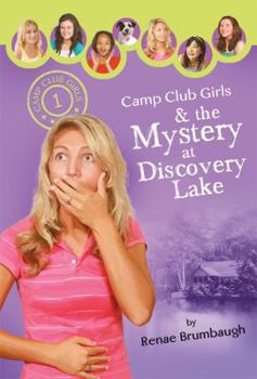 Paperback Camp Club Girls & the Mystery at Discovery Lake Book