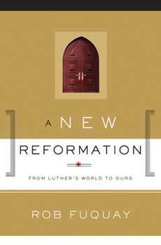 Paperback A New Reformation: From Luther's World to Ours Book