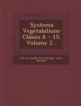 Paperback Systema Vegetabilium: Classis 6 - 15, Volume 2... [Latin] Book