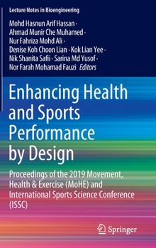 Enhancing Health and Sports Performance by Design: Proceedings of the 2019 Movement, Health & Exercise (MoHE) and International Sports Science Conference (ISSC)