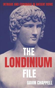 The Londinium File - Book #8 of the On Hadrian's Secret Service