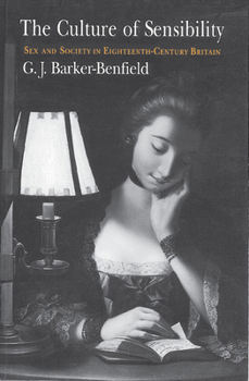 Paperback The Culture of Sensibility: Sex and Society in Eighteenth-Century Britain Book