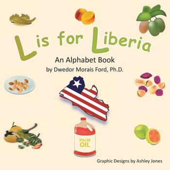 Paperback L Is for Liberia: An Alphabet Book