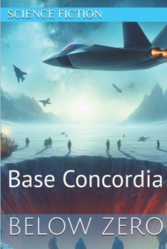 Paperback Below Zero: Base Concordia Book