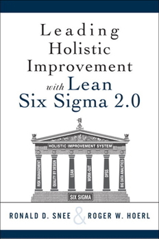 Paperback Leading Holistic Improvement with Lean Six SIGMA 2.0 Book