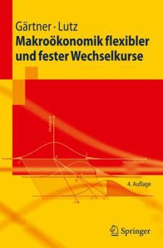 Paperback Makroökonomik Flexibler Und Fester Wechselkurse [German] Book