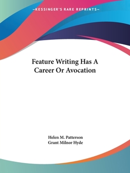 Paperback Feature Writing Has A Career Or Avocation Book
