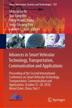 Hardcover Advances in Smart Vehicular Technology, Transportation, Communication and Applications: Proceeding of the Second International Conference on Smart Veh Book