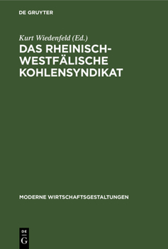 Hardcover Das Rheinisch-Westfälische Kohlensyndikat [German] Book