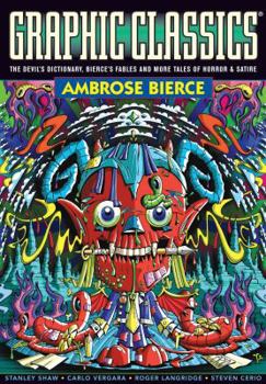 Graphic Classics 6: Ambrose Bierce - Book #6 of the Graphic Classics