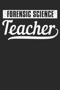 Forensic Science Teacher: Blank Lined Notebook Journal