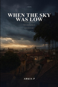 Paperback When the Sky Was Low Book