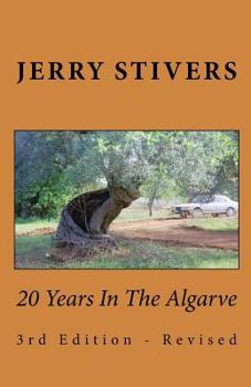 Paperback 20 Years In The Algarve: 3rd Edition - Revised Book