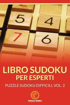 Paperback Libro Sudoku Per Esperti: Puzzle Sudoku Difficili, Vol.2 [Italian] Book
