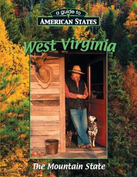 West Virginia: The Mountain State - Book  of the Guide to American States