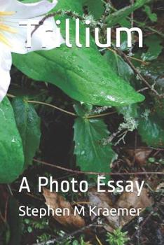 Paperback Trillium: A Photo Essay Book