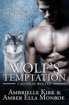Wolf's Temptation - Book #7 of the Caedmon Wolves