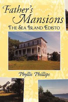 Hardcover Father's Mansions: The Sea Island Edisto Book