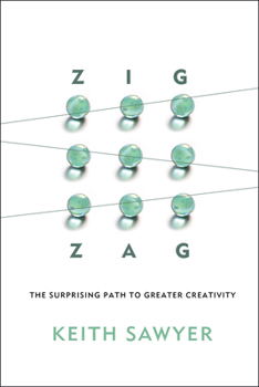 Hardcover Zig Zag: The Surprising Path to Greater Creativity Book