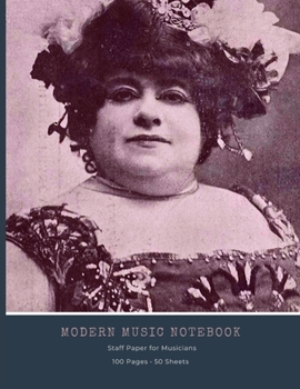Modern Music Notebook: Staff and Manuscript Paper for Music, Notes and Lyrics 8.5" x 11" (21.59 x 27.94 cm)