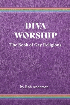 Paperback Diva Worship: The Book of Gay Religions Book