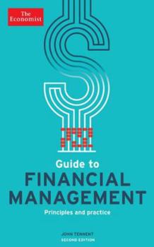 Paperback The Economist Guide to Financial Management: Principles and Practice Book