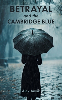 Paperback Betrayal and the Cambridge Blue Book