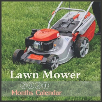 Paperback Lawn Mower 2021: Calendar With Holidays 16 Month lawnmower Calendar Book