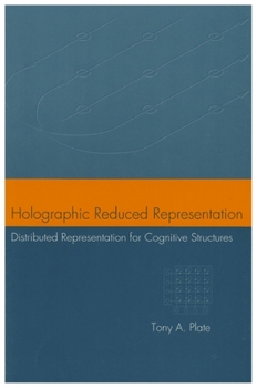 Paperback Holographic Reduced Representation: Distributed Representation for Cognitive Structures Volume 150 Book