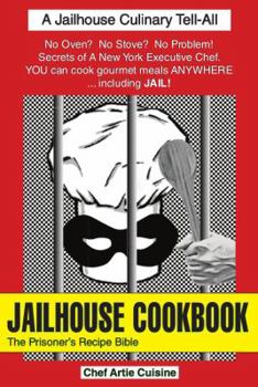 Paperback JAILHOUSE COOKBOOK The Prisoner's Recipe Bible Book