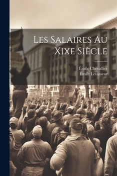 Paperback Les Salaires Au Xixe Siècle [French] Book