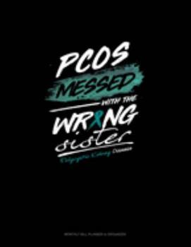 PKD Messed with the Wrong Sister: Monthly Bill Planner & Organizer