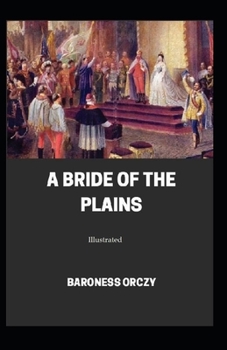 Paperback A Bride of the Plains (Illustrated) Book
